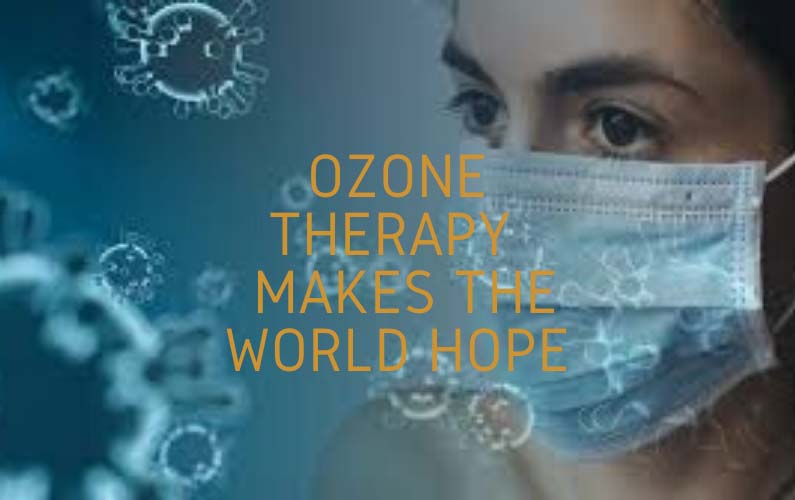 Ozone therapy that makes the world hope